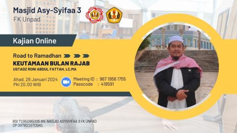 Kajian Masjid Asysyifaa Fk Unpad Memahami Keutamaan Bulan Rajab Dan