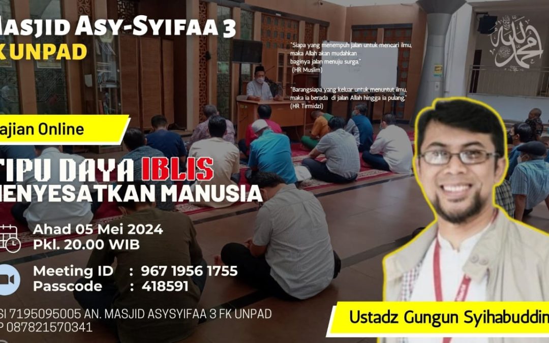 Tipu daya iblis menyesatkan manusia bersama Ust. Gungun Syihabuddin, Lc