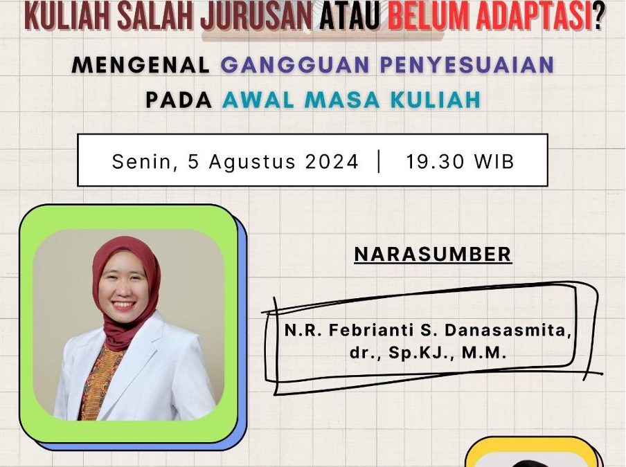 Departemen Psikiatri Universitas Padjadjaran menyelenggarakan sesi Instagram Live bertajuk: Salah Jurusan atau Tidak Adaptif? Memahami Gangguan Penyesuaian di Tahun-tahun Awal Kuliah”
