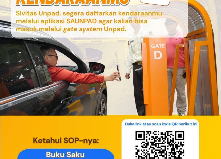 Daftarkan Kendaraanmu melalui SAUNPAD untuk Akses Gate System Unpad