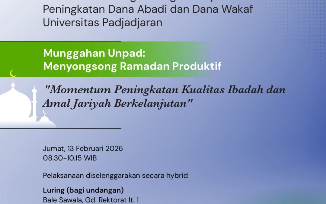 Munggahan Unpad 1447 H: Penguatan Dana Abadi dan Dana Wakaf Bersama Paragon