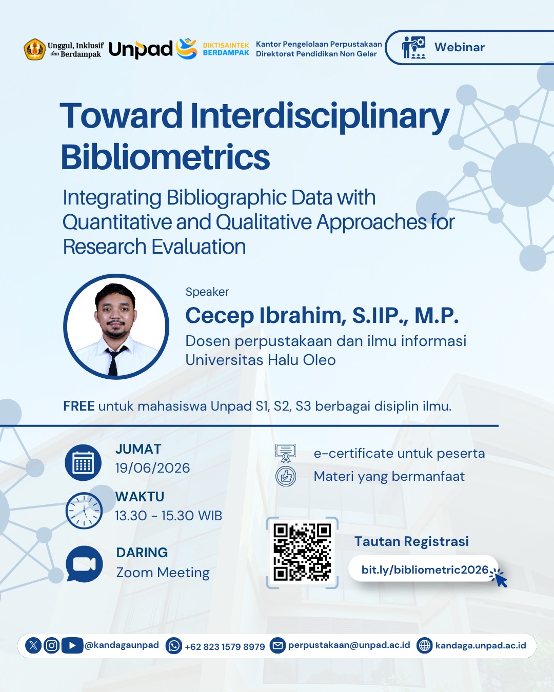 Webinar Unpad Bahas Bibliometrik Interdisipliner untuk Perkuat Evaluasi dan Dampak Penelitian Webinar Unpad Bahas Bibliometrik Interdisipliner untuk Perkuat Evaluasi dan Dampak Penelitian
