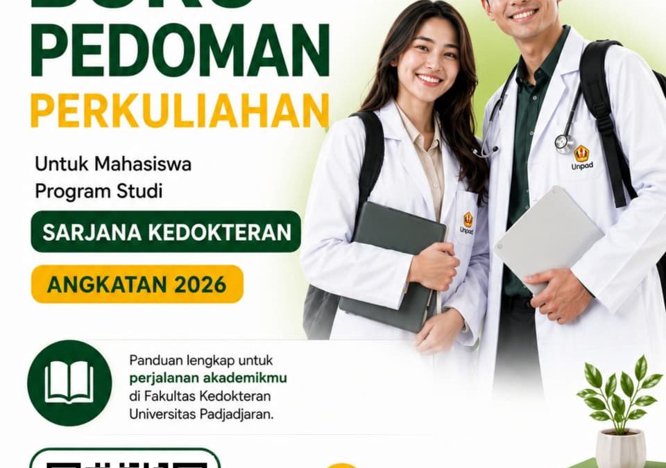 Buku Pedoman Perkuliahan Sarjana Kedokteran FK Unpad Angkatan 2026 Telah Tersedia
