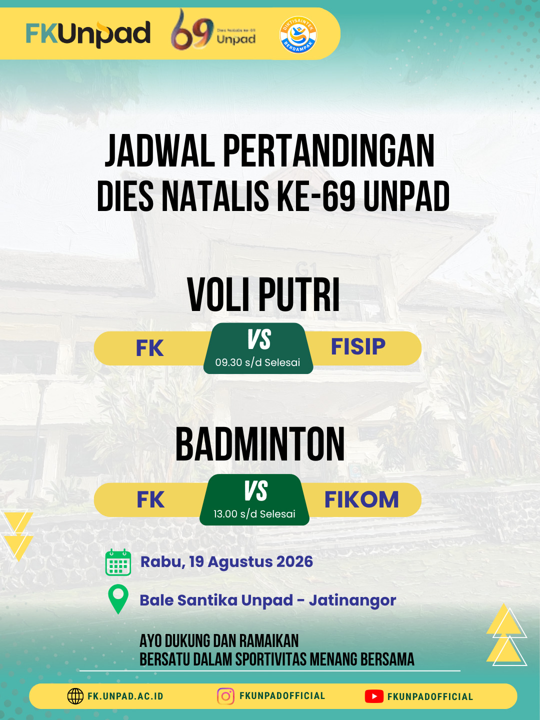 Jadwal pertandingan FK Unpad pada Dies Natalis ke-69 Unpad di Bale Santika Jatinangor Jadwal pertandingan FK Unpad pada Dies Natalis ke-69 Unpad di Bale Santika Jatinangor